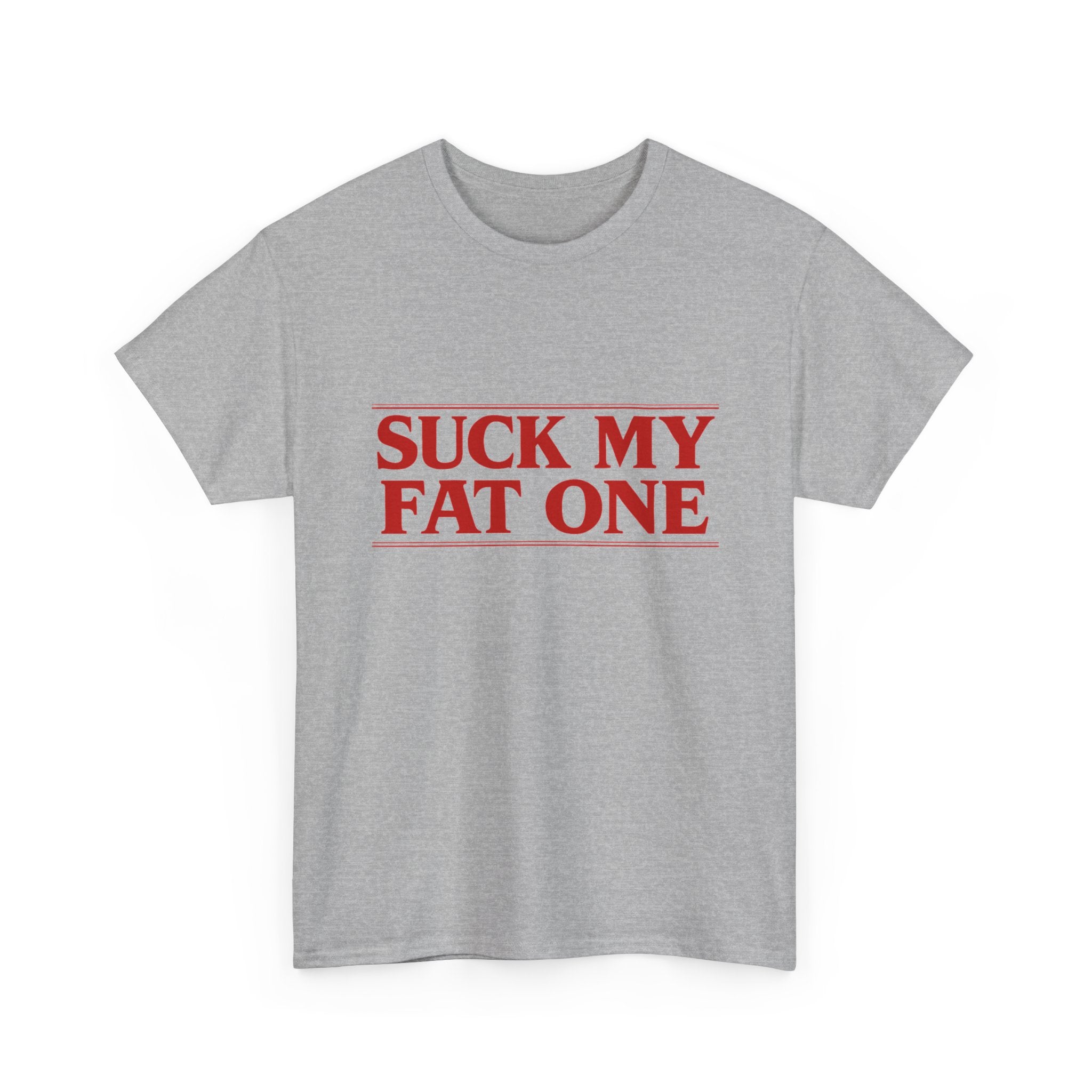 "Suck My Fat One" Stranger Things T-Shirt