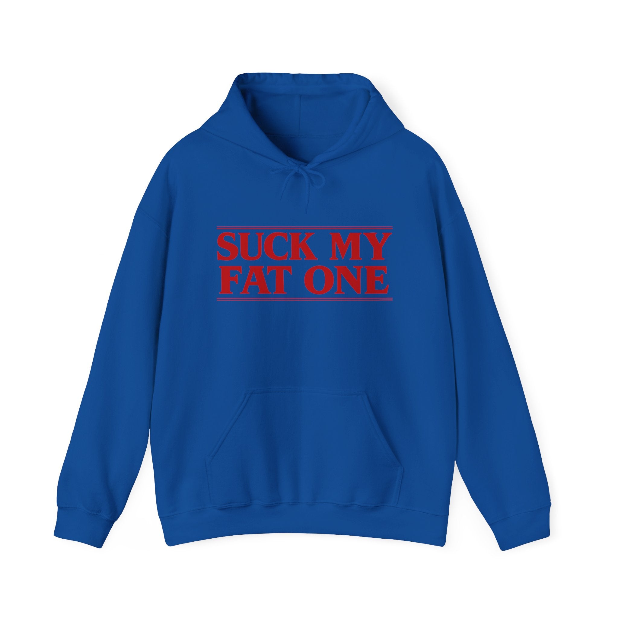 "Suck My Fat One" Stranger Things Hoodie