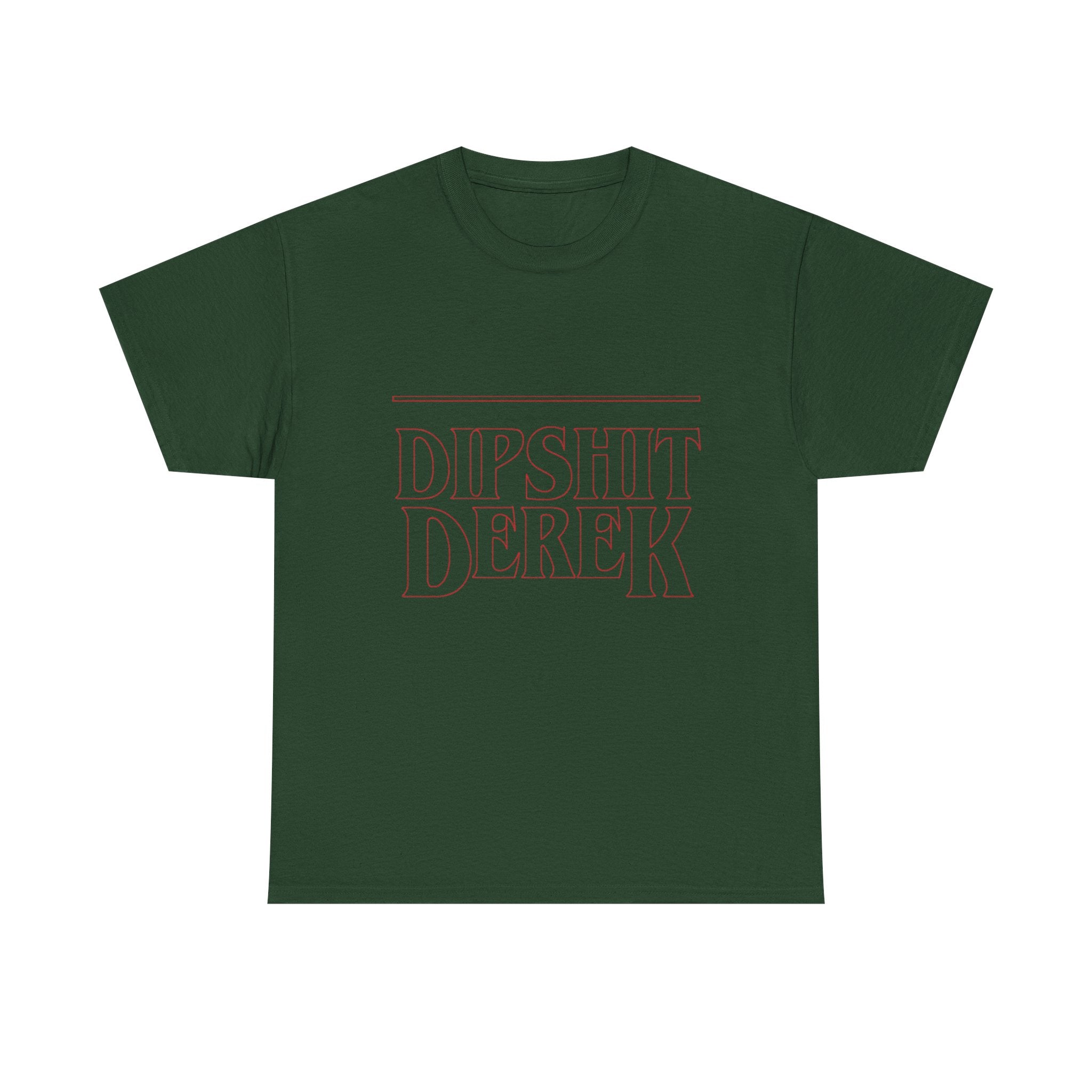 Dipsh*t Derek Stranger Things T-Shirt