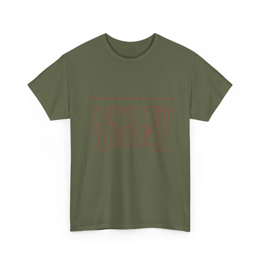 Dipsh*t Derek Stranger Things T-Shirt