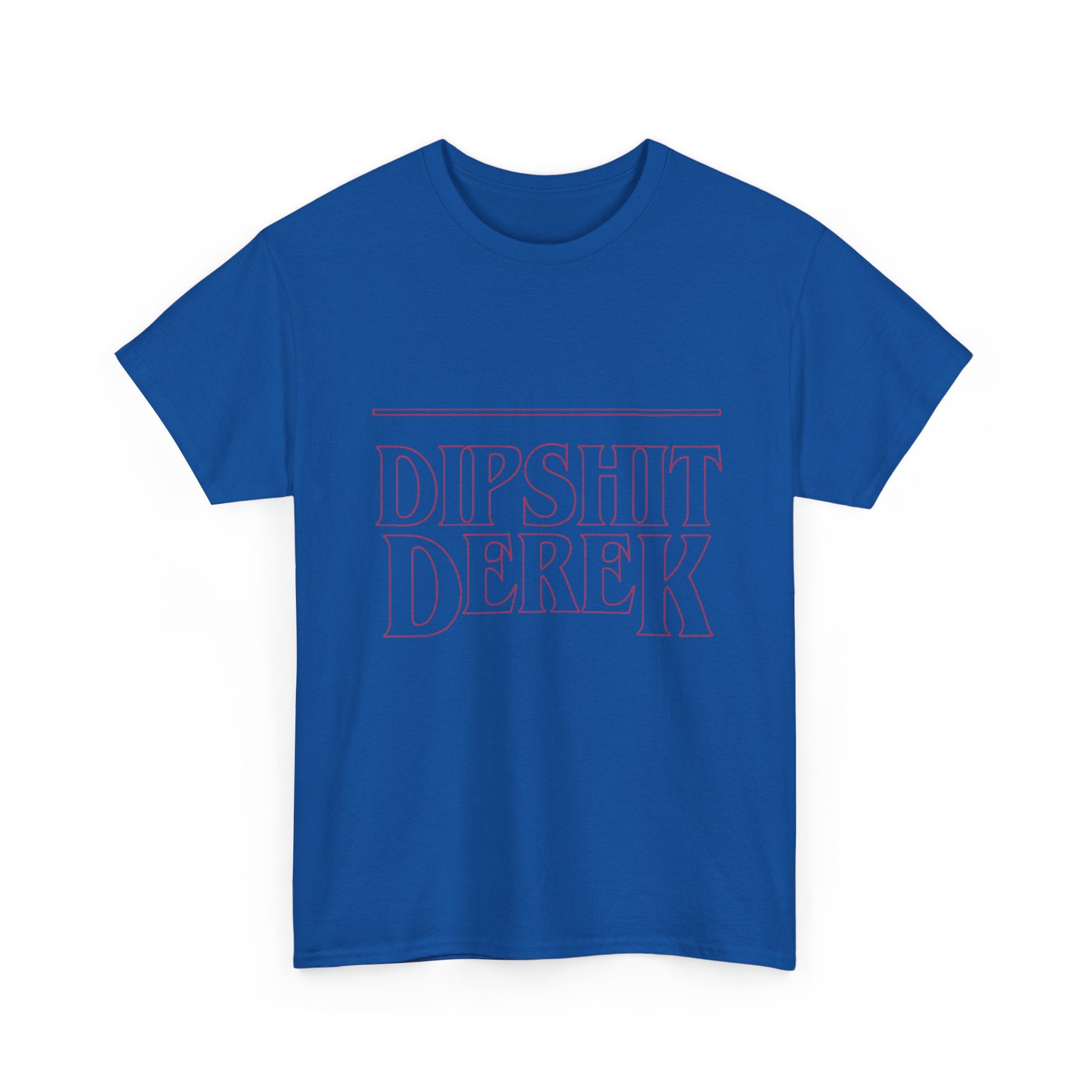 Dipsh*t Derek Stranger Things T-Shirt